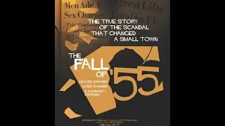 2006  -  The Fall of '55 - Movie trailer (Not Rated)