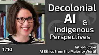 Decolonial AI & Indigenous Perspectives | Introduction | Aimee van Wynsberghe