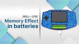 What is Memory Effect (Batteries)? | SKILL-LYNC