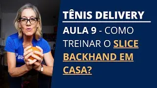 COMO TREINAR O SLICE BACKHAND EM CASA - TÊNIS DELIVERY | SUZANA SILVA TÊNIS