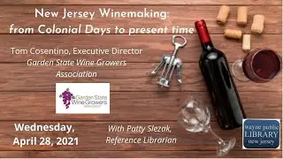 New Jersey Winemaking from Colonial Days to the present...