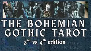 🧛THE BOHEMIAN GOTHIC TAROT: 3rd vs 4th edition/ Богемское Готическое таро: сравнение двух изданий