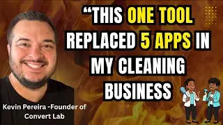 This ONE Tool Replaced 5 Apps In My Cleaning Business 🤯 | ConvertLabs Training w/ Kevin Pereira&rdquo;