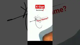 K Letter Creative Signature Style #howtosign #writing #shorts #signature