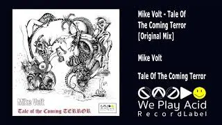 Mike Volt - Tale Of The Coming Terror (Original Mix)