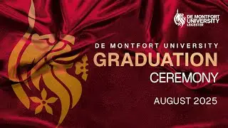 DMU Graduations August 2025: Wednesday 20 August 5pm