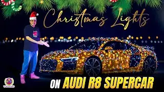 I Put Christmas Lights on My Audi R8 SUPERCAR !! 🎅🎄😍