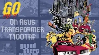 GTA3 on Intel Atom&reg; Processor Z3735F- #asustransformerbookt100taf