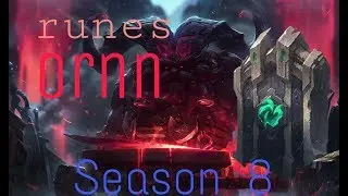 League of Legends -ORNN New Runes Explained/Season 8