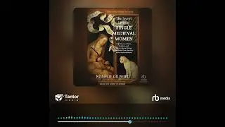Audiobook Sample: The Secret Lives of Single Medieval Women
