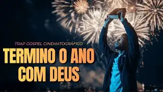 Termino o Ano com Deus | Mesmo Ferido, De P&eacute; (Trap Gospel Cinematogr&aacute;fico)