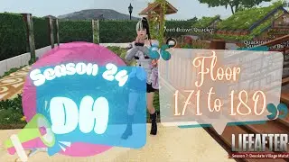 LifeAfter Death High Season 24-Floor 171 to 180