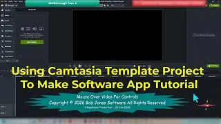 Walkthrough Using Camtasia Template Project To Make Software App Tutorial 2026 01 23