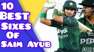10 Best Sixes Of Saim ayub #icc #saimayub #viralvideo