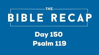 Day 150 (Psalm 119)