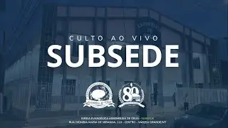 CULTO DE NATAL - SUBSEDE - 07/12/2025