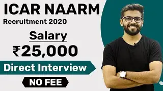 ICAR NAARM Recruitment 2020 | Salary ₹25,000 | Direct Interview | NO Fee | Latest Job Notification