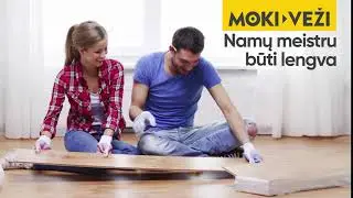 Moki-veži namų meistru būti lengva
