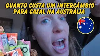 QUANTO CUSTA UM INTERCÂMBIO PARA CASAL NA AUSTRÁLIA 