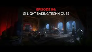 Episode 04: Gi Light Baking Techniques in UE5