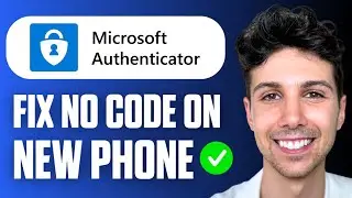 How To Fix Microsoft Authenticator App Not Showing Code On New Phone (Full Guide 2026)