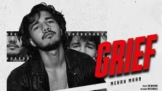 Grief - ( Official Audio) - Mehak Maan