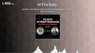 #14 Robin: Stop Chasing Models: The Death of Prompt Engineering & The Rise of AI Judgment