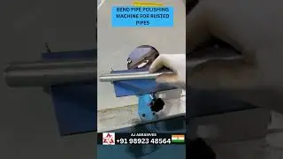 Bend Pipe Polishing Machine&ndash; Rust Removal Made Easy! Perfect for Elbow Pipes | Curved Pipes | Rusted
