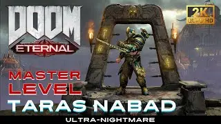 DOOM Eternal - Master Level: Taras Nabad | Ultra Nightmare