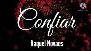 Confiar - Raquel Novaes (Legendado)