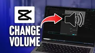 How to Change Video Volume in CapCut PC | Easy Step-by-Step Guide