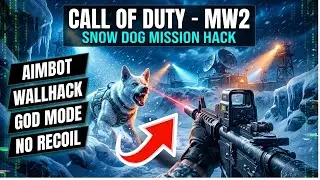 Modern Warfare 2 &ndash; Snow Dog Mission HACK | Aimbot, Wallhack, God Mode & No Recoil