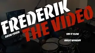 Frederik - Say It Slow - Magic Monday - Drum Cover