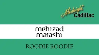 MEHRZAD MARASHI Roodie Roodie