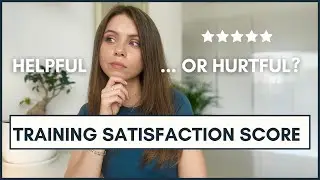 The Truth About Training Feedback and Satisfaction Score I Liza Stus
