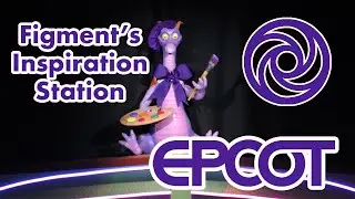 Figment's Inspiration Station Tour & Overview | EPCOT Festival of the Arts | Walt Disney World