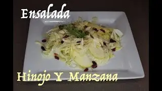 Ensalada de Hinojo Y Manzana/Fennel and Apple Salad