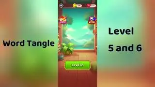 Word Tangle Level 5 Answers | Word Tangle Level 6 Solutions | Go Answer