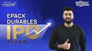 Epack Durable IPO Review | Epack durable IPO | Epack IPO GMP | Equentis Research & Ranking