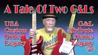 A Tale Of Two G&Ls - USA and Tribute Legacy
