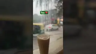 Tea in Banglore Rain#tea #ytshorts #hotcoffee#rain