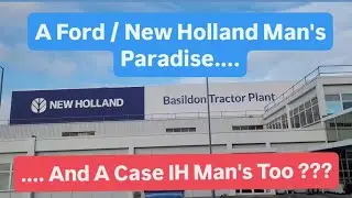 NEW HOLLAND and CASE IH TRACTOR FACTORY !!!  Basildon Essex 2025