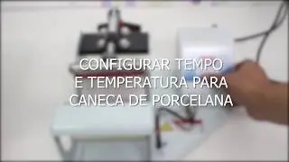 Configura&ccedil;&atilde;o de Tempo e Temperatura - Prensa de Caneca Simples