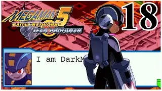 Part 18|Mega Man Battle Network 5: Team Protoman: Meeting DarkMega