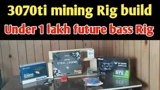 3070ti mining Rig build 2022 || 3070ti  Mining Rig build under 1 lakh || 3070ti price