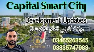 Capital Smart City Phase 1 Full Overview | Blocks, Facilities & Development @PROPERTY101 