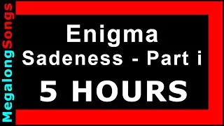 Enigma - Sadeness - Part i 🔴 [5 HOUR LOOP] ✔️