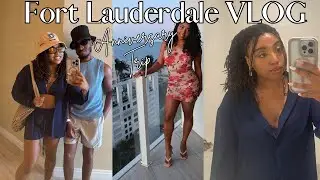Our 1 Year Anniversary Trip | Fort Lauderdale Vlog at the Four Seasons