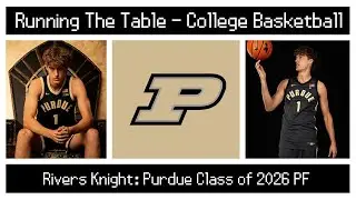 Meet Rivers Knight: Purdue Basketball '26 PF!