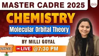 🛑 CHEMISTRY MASTER CADRE | DAY-13 |🎯 MASTER CADRE 2025 | BY MILLI GOYAL